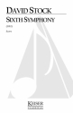 David Stock, Sixth Symphony Orchestra Partitur