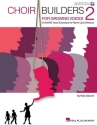 Rollo Dilworth, Choir Builders for Growing Voices 2 Chor Buch + CD
