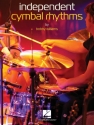 Independent Cymbal Rhythms: for drum set