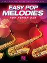 Easy Pop Melodies - for Tenor Sax Tenor Saxophone Buch