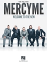 MercyMe - Welcome to the New for piano, vocal and guitar Songbook