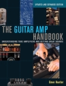 The Guitar Amp Handbook Unterstanding Tube Amplifiers and Getting Great Sounds Softcover (updated and expanded Editino)