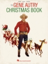 The Gene Autry Christmas Songbook Piano, Vocal and Guitar Buch