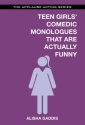 Teen Girls' Comedic Monologues  Buch
