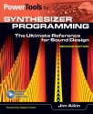 Power Tools for Synthesizer Programming (+Online Media) The Ultimate Reference for Sound Design 2nd Edition