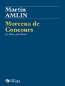 Martin Amlin Morceau de Concours Flte und Klavier Klavierauszug mit Solostimme