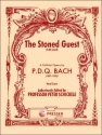 P. D. Q. Bach The Stoned Guest (S.86 proof) Mezzo-Sopran, Tenor, Bass, Flte, Oboe, Fagott, Horn, Trompete, Posaun Vokalpartitur