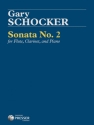 Gary Schocker Sonata No. 2 For Flute, Clarinet, And Piano Flte, Klavier und Klarinette Klavierauszug mit Solostimme