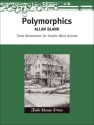 Allan Blank Polymorphics 2 Flten, 2 Oboen, 2 Klarinetten, 2 Hrner und 2 Fagotte