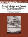 Johann Sebastian Bach Three Preludes & Fugues From The Well Temper