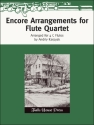 Various Encore Arrangments for Flute Quartet 4 Flten