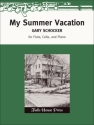 Gary Schocker My Summer Vacation Flte, Violoncello und Klavier