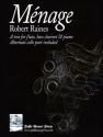Robert Raines Menage Flte, Bass-Klarinette (Violoncello) und Klavier Partitur und Stimmen