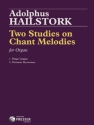 Adolphus Hailstork Two Studies On Chant Melodies Orgel Solostimme