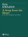 Eric Ewazen A Song From The Heart Alt-Saxophon und Klavier Partitur und Stimmen