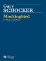 Gary Schocker Mockingbird Flte und Klavier Klavierauszug mit Solostimme