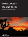 Daniel Dorff Desert Dusk Alt-Querflte und Violoncello Partitur und Stimmen
