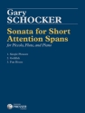 Gary Schocker Sonata for Short Attention Spans Piccolo-Flte, Flte und Klavier Partitur und Stimmen