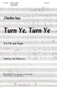 Charles Ives Turn Ye, Turn Ye Chor Chorpartitur