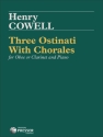 Henry Cowell 3 Ostinati Oboe (Klarinette) und Klavier Partitur und Stimmen