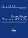 Jonathan Leshnoff Three Minute Chaconne - Cello Violoncello