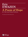 Eric Ewazen A Poem of Hope Violoncello und Klavier Partitur und Stimmen