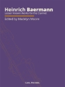 Heinrich Baermann Lesser Known Works for the Clarinet Klarinette und Klavier