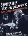 HL00368628  Sympathy for the Drummer Why Charlie Watts Matters