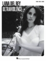 Lana Del Rey: Ultraviolence songbook piano/vocal/guitar