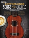 Coffeehouse Songs for Ukulele for ukulele and vocal