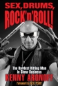 Sex! Drums! and Rock 'n' Roll  Buch Gebunden