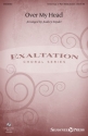 Over My Head Unison and opt. 2-Part Treble Chorpartitur
