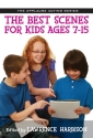 The Best Scenes for Kids Ages 7-15  Buch