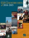 Top Country Hits of 2014-2015 Piano, Vocal and Guitar Buch