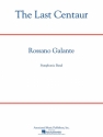 Rossano Galante, The Last Centaur Concert Band Partitur + Stimmen