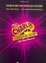 Charlie and the Chocolate Factory - The new Musical: vocal selections songbook piano/vocal/guitar