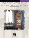 Weekly Worship - 52 Hymns for a Year of Praise Easy Piano Buch