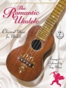 The Romantic Ukulele Ukulele Buch + CD