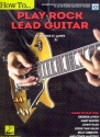 How to play Rock Lead Guitar (+Online Video): for guitar in tablature