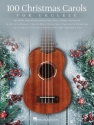100 Christmas Carols for Ukulele for ukulele/tab (with lyrics)