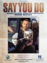Say You Do Piano and Vocal Blatt