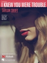 I Knew You Were Trouble Piano and Vocal Blatt