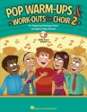 HL00153997 Pop Warm-ups & Work-outs vol.2 (+CD) for mixed chorus and piano