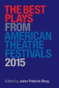 The Best Plays from American Theater Festivals  Buch