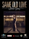 Same Old Love Piano and Vocal Blatt