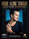 Home Alone Tonight Piano and Vocal Blatt