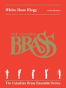 White Rose Elegy  for brass quintet score and parts