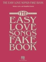 The easy Love Songs Fake Book: C edition songbook melody line/lyrics/simplified chords