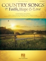 Country Songs of Faith, Hope & Love - 2nd Edition Piano, Vocal and Guitar Buch