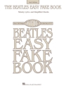 The Beatles Easy Fake Book C Version - 2nd Edition melody line, lyrics and simplified chords